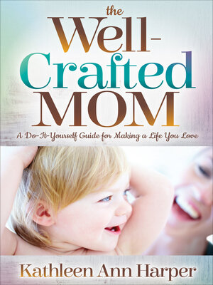 cover image of The Well-Crafted Mom